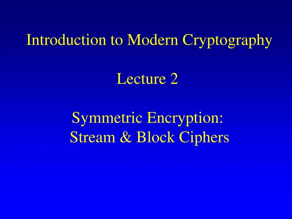introduction to modern cryptography lecture