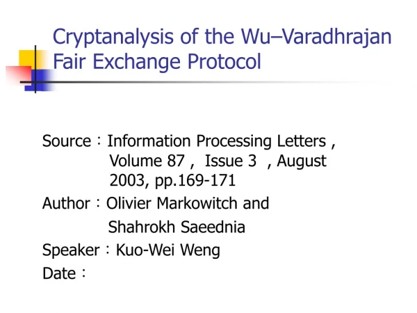 Cryptanalysis of the Wu–Varadhrajan Fair Exchange Protocol