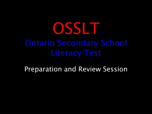 OSSLT Ontario Secondary School  Literacy Test