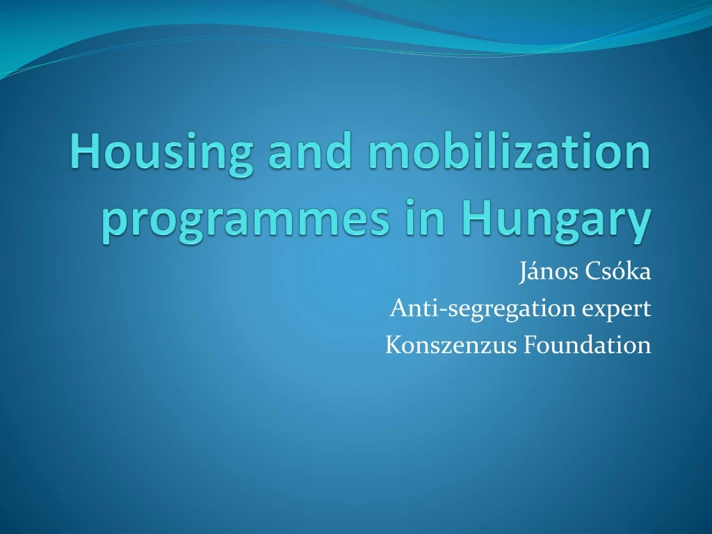 housing and mobilization program m es in hungary