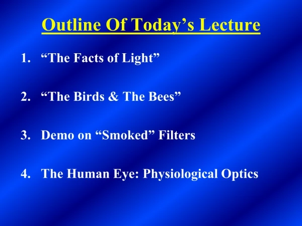 Outline Of Today’s Lecture