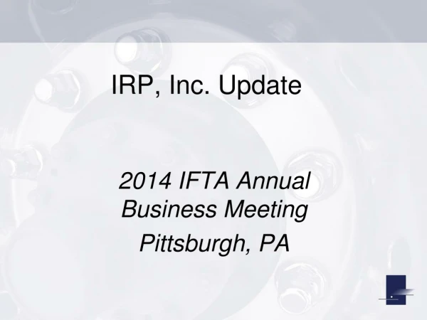 IRP, Inc. Update