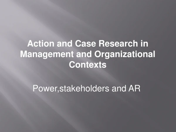 Power,stakeholders and AR