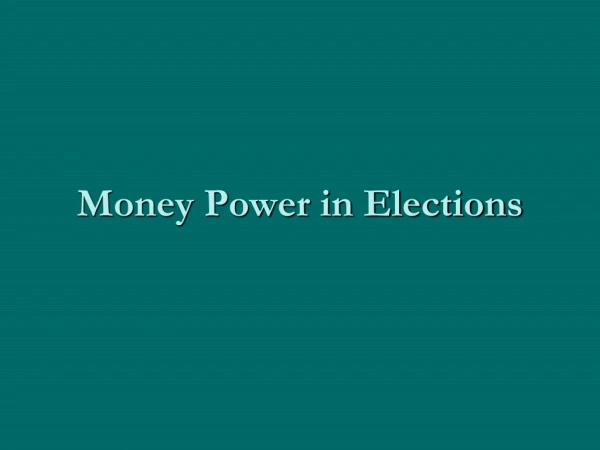 Money Power in Elections