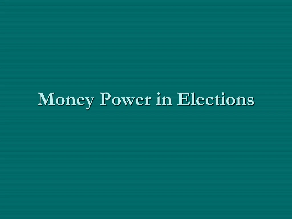 money power in elections