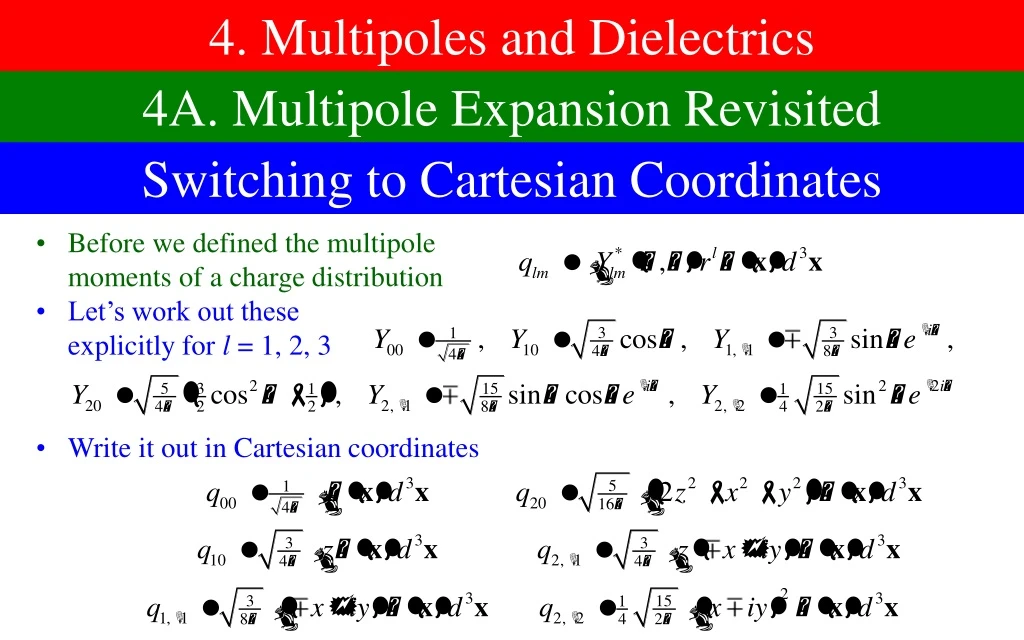 4 multipoles and dielectrics