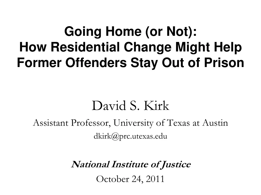 going home or not how residential change might help former offenders stay out of prison