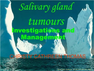 Salivary gland  tumours