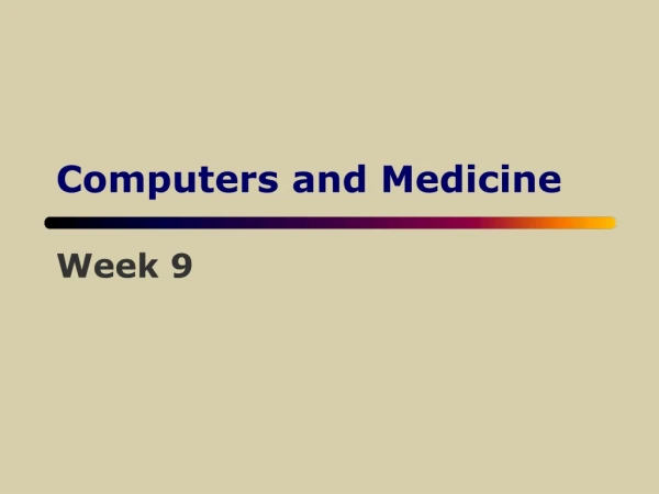 Computers and Medicine