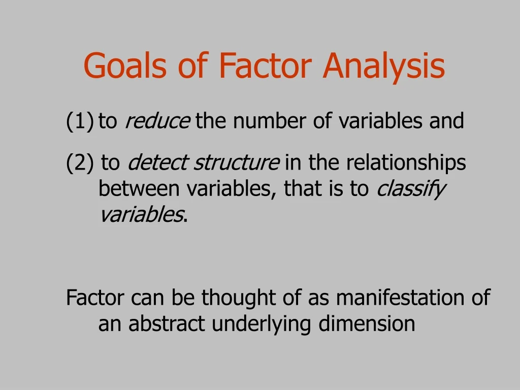 goals of factor analysis