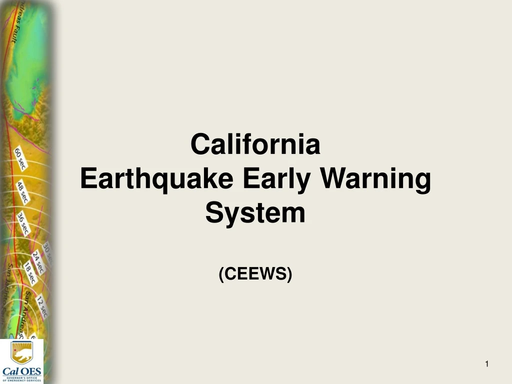 PPT - California Earthquake Early Warning System (CEEWS) PowerPoint ...