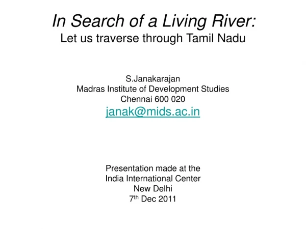 In Search of a Living River: Let us traverse through Tamil Nadu   S.Janakarajan