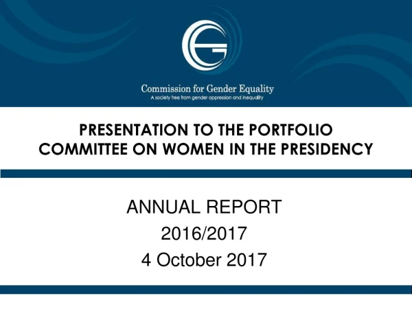 PRESENTATION TO THE PORTFOLIO COMMITTEE ON WOMEN IN THE PRESIDENCY