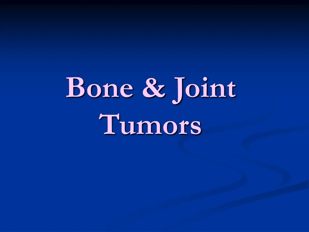 bone joint tumors