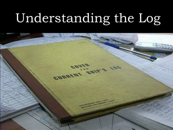 Understanding the Log