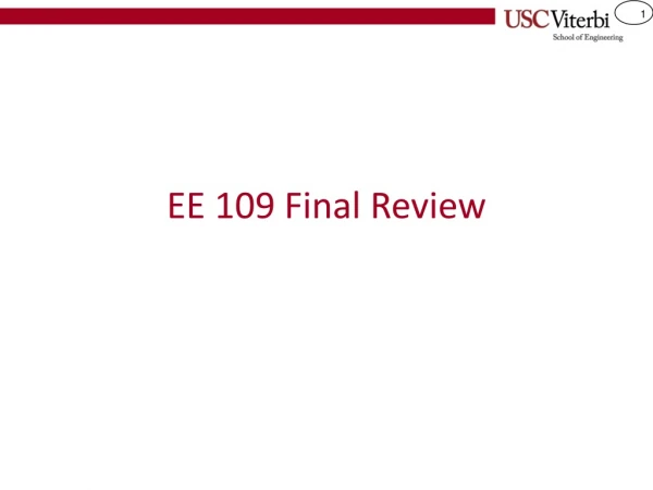 EE 109 Final Review