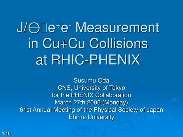 J/ y e + e -  Measurement in Cu+Cu Collisions at RHIC-PHENIX