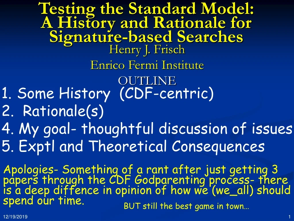 testing the standard model a history and rationale for signature based searches