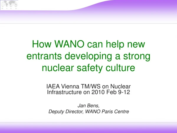How WANO can help new entrants developing a strong nuclear safety culture