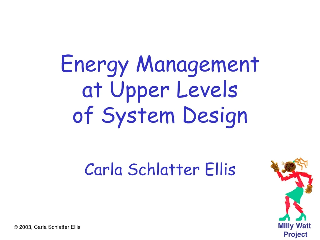 energy management at upper levels of system design carla schlatter ellis