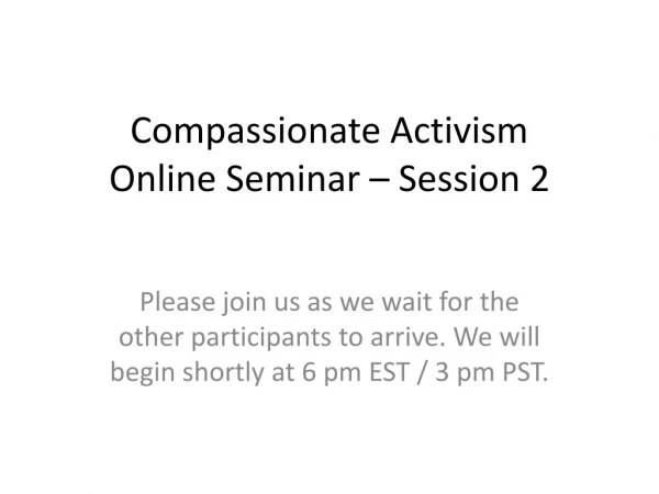 Compassionate Activism Online Seminar – Session 2