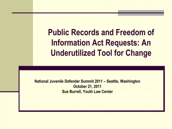 Public Records and Freedom of Information Act Requests: An Underutilized Tool for Change