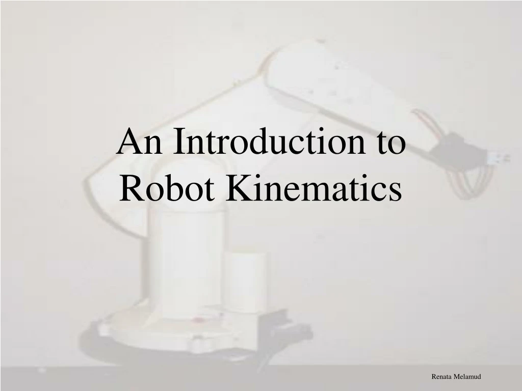 an introduction to robot kinematics