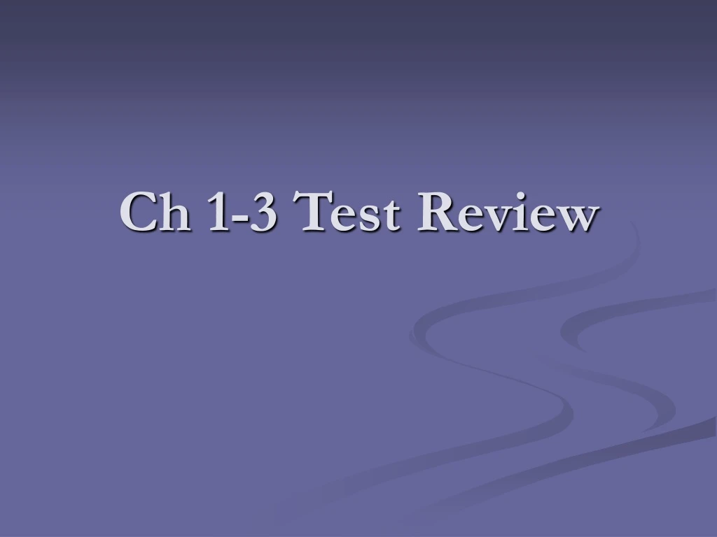 ch 1 3 test review