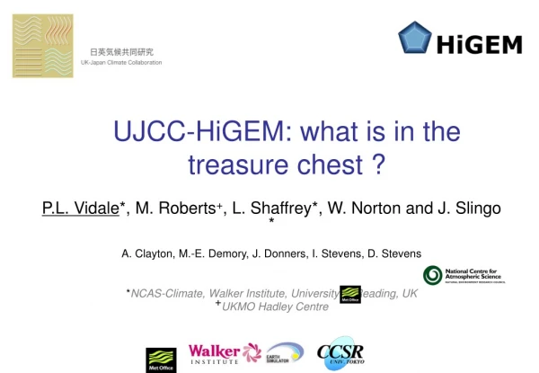 UJCC-HiGEM: what is in the treasure chest ?