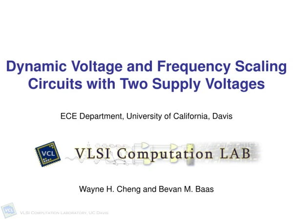 Dynamic Voltage and Frequency Scaling Circuits with Two Supply Voltages