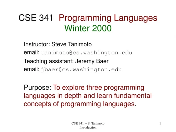 CSE 341   Programming Languages Winter 2000