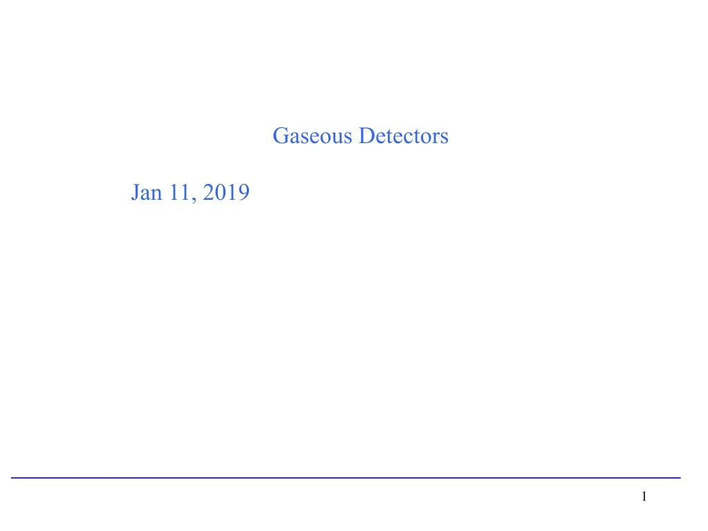 gaseous detectors jan 11 2019