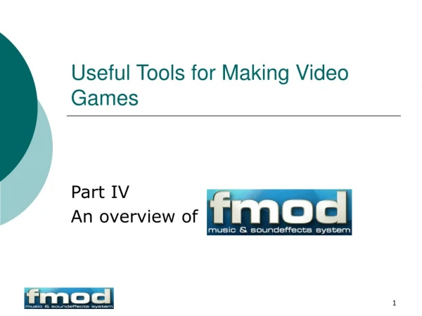 Useful Tools for Making Video Games