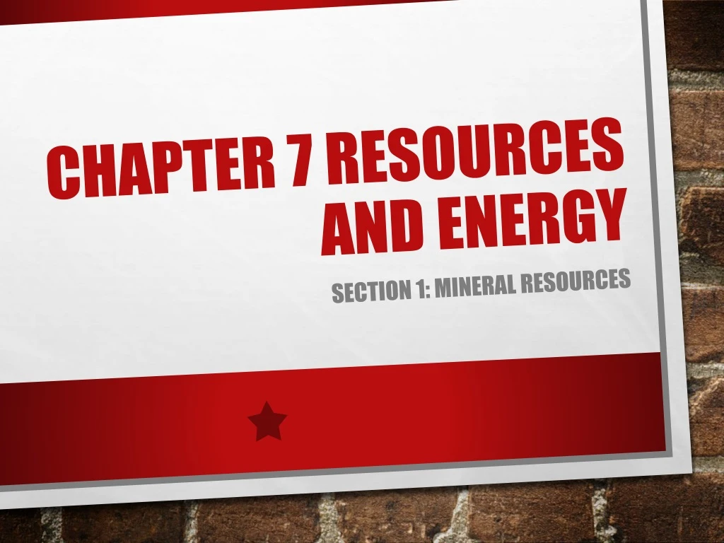 chapter 7 resources and energy