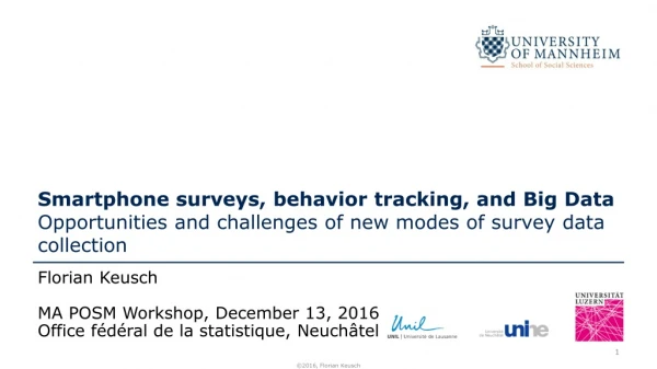Florian Keusch MA POSM Workshop, December 13, 2016 Office fédéral de la statistique, Neuchâtel
