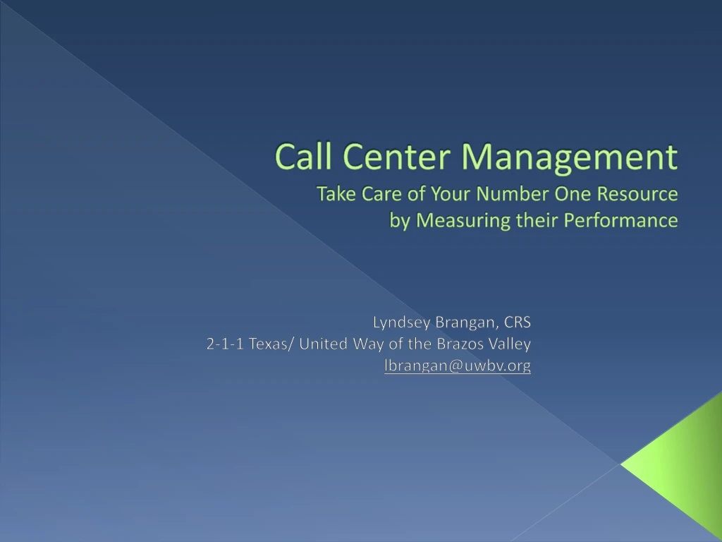 call center management take care of your number one resource by measuring their performance