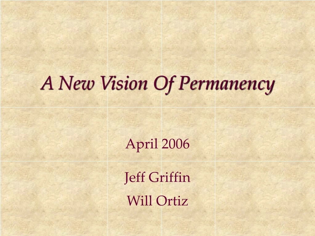 a new vision of permanency