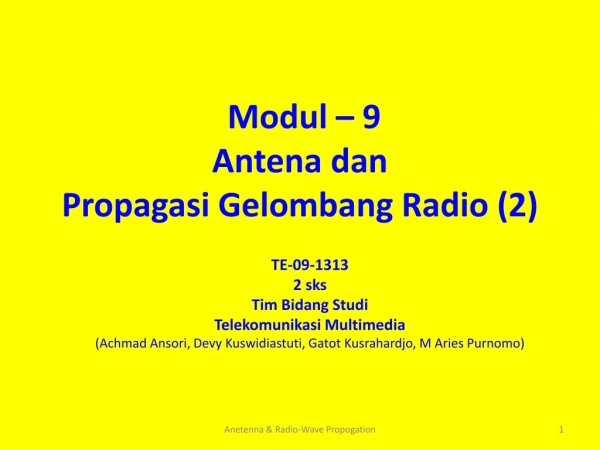 Modul – 9 Antena dan  Propagasi Gelombang Radio (2)