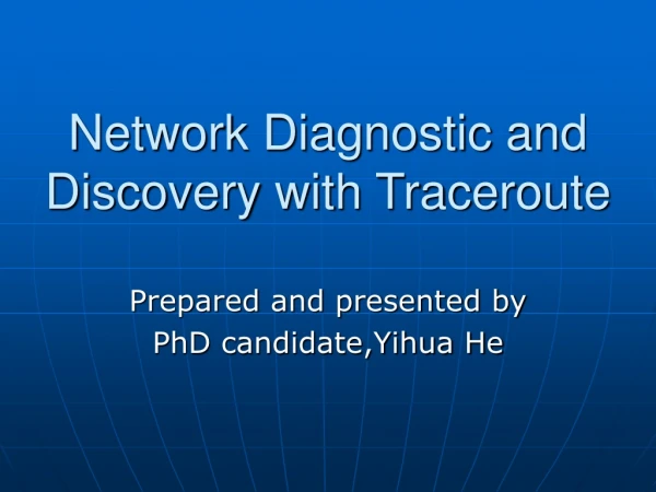 Network Diagnostic and Discovery with Traceroute