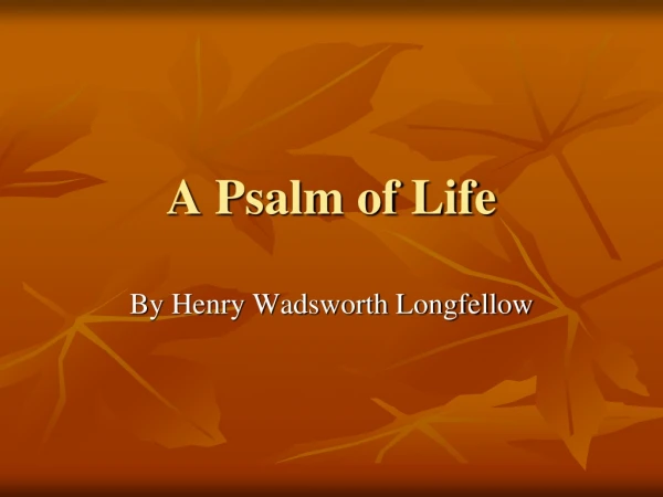 A Psalm of Life