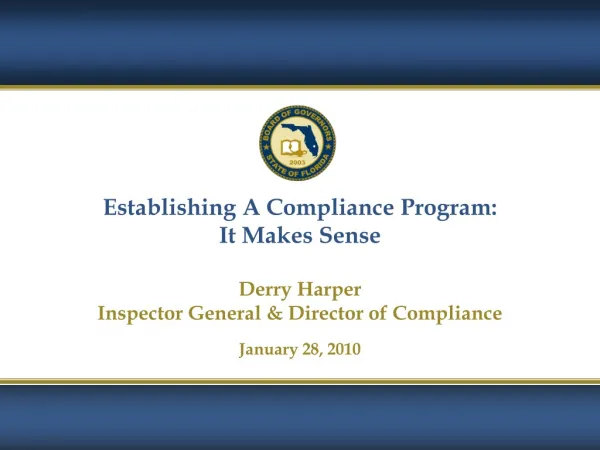 Establishing A Compliance Program: It Makes Sense Derry Harper