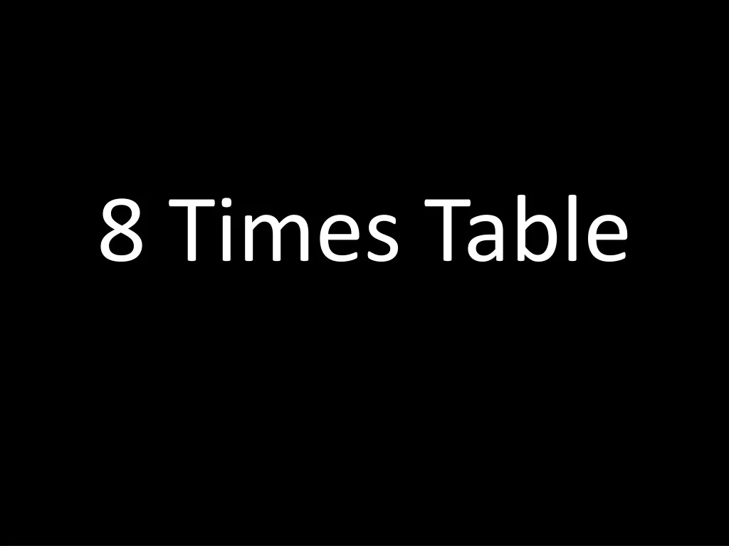 8 times table