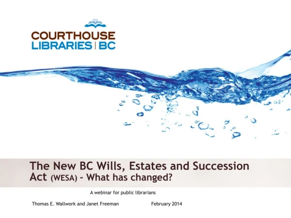 The New BC Wills, Estates and Succession Act  (WESA)  - What has changed?