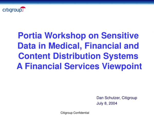 Dan Schutzer, Citigroup July 8, 2004