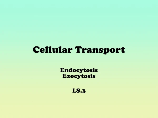 Cellular Transport