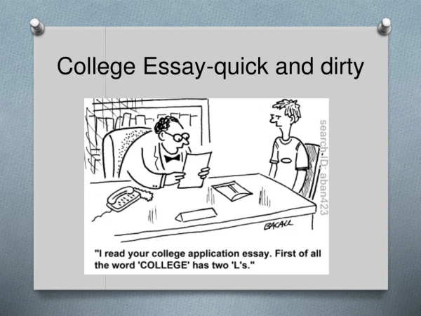 College Essay-quick and dirty