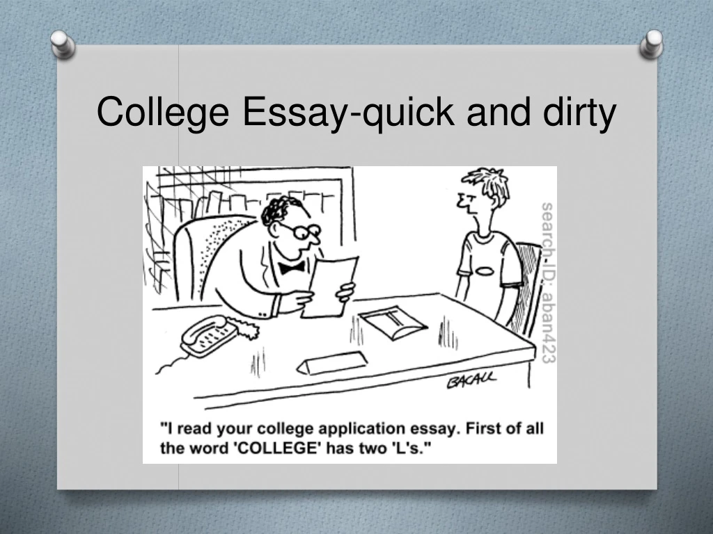 college essay quick and dirty