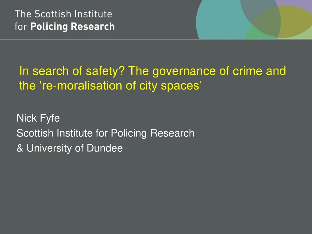 in search of safety the governance of crime and the re moralisation of city spaces