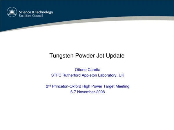 Tungsten Powder Jet Update