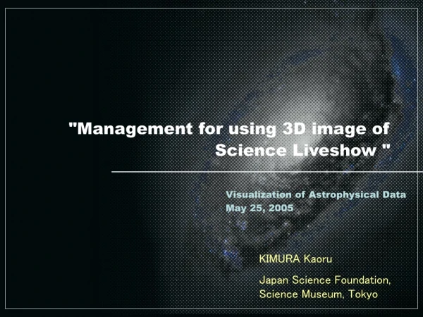 &quot;Management for using 3D image of  Science Liveshow &quot;